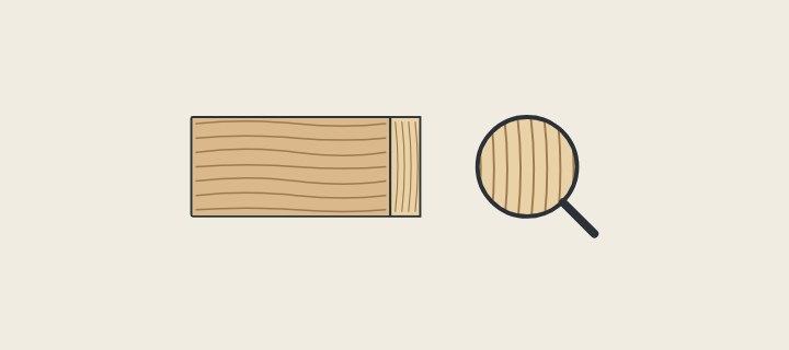 Illustration: a board with grain on its face and end beside a magnifier over grain lines