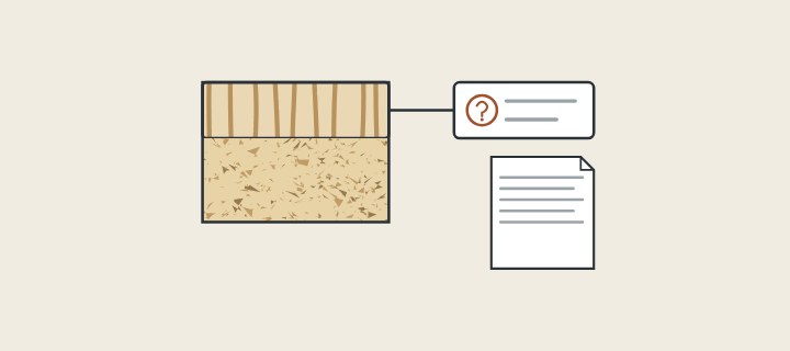 Illustration: a faced board cut to show its core, with a label carrying a question mark and a document